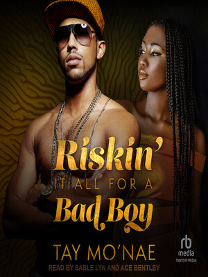 cover image of Riskin' It All For a Bad Boy